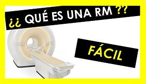 Que es una RM2 Resonancia Magnética